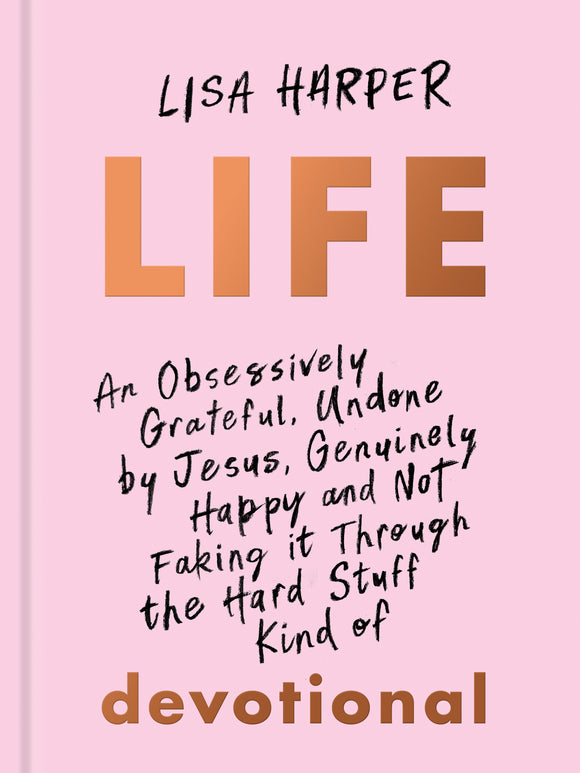 Life: 100-Day Devotional (Used Hardcover) - Lisa Harper