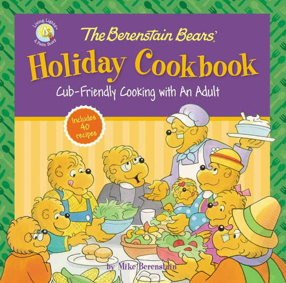The Berenstain Bears' Holiday Cookbook (Used Hardcover) - Mike Berenstain