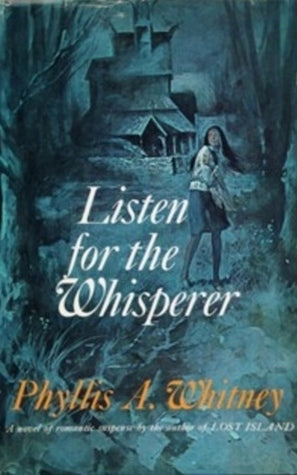 Listen for the Whisperer (Used Hardcover) - Phyllis A. Whitney