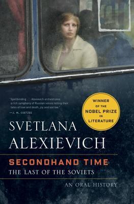 Secondhand Time: The Last of the Soviets (Used Hardcover) - Svetlana Alexievich