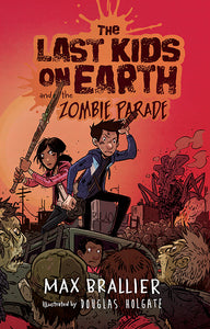 The Last Kids on Earth and the Zombie Parade (Used Paperback) - Max Brallier