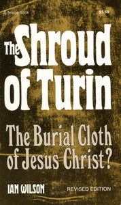 The Shroud of Turin: The Burial Cloth of Jesus Christ? (Used Hardcover) - Ian Wilson (1978)
