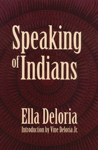 Speaking of Indians (Used Paperback) - Ella Deloria