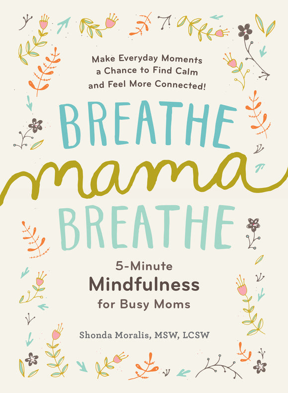 Breathe, Mama, Breathe (Used Book) - Shonda Moralis