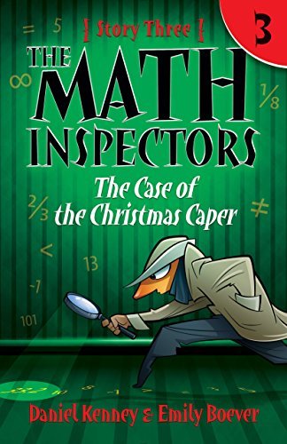 The Math Inspectors The Case of the Christmas Caper (Used Paperback) - Daniel Kenney & Emily Boever