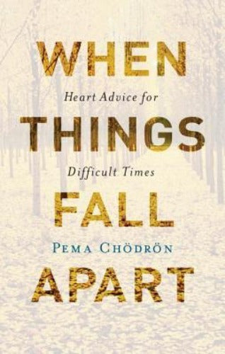 When Things Fall Apart (Used Paperback) - Pema Chodron