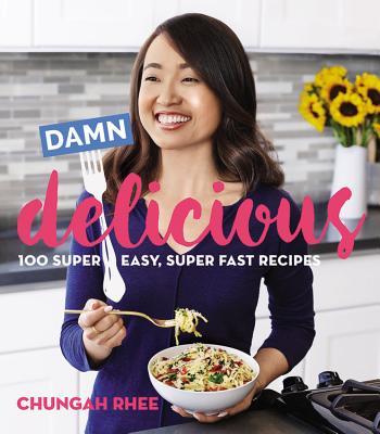 Damn Delicious: 100 Super Easy, Super Fast Recipes (Used Paperback) -  Chungah Rhee