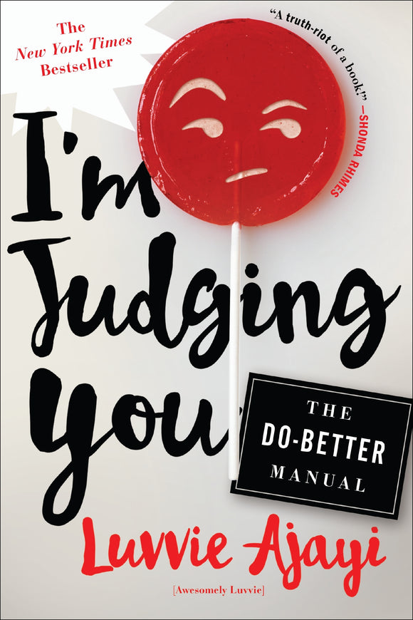 I'm Judging You: The Do-Better Manual (Used Paperback) - Luvvie Ajayi