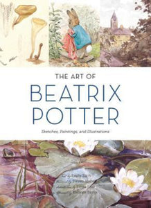 The Art of Beatrix Potter: Sketches, Paintings, and Illustrations (Used Hardcover) - Emily Zach