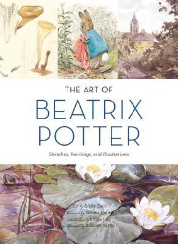 The Art of Beatrix Potter: Sketches, Paintings, and Illustrations (Used Hardcover) - Emily Zach
