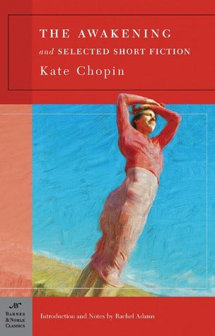 The Awakening and Selected Short Fiction (Used Paperback) - Kate Chopin