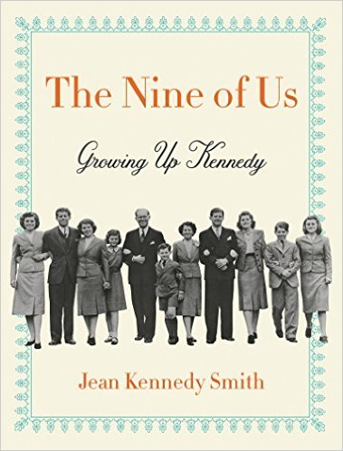 The Nine of Us: Growing Up Kennedy (Used Signed Hardcover) - Jean Kennedy Smith