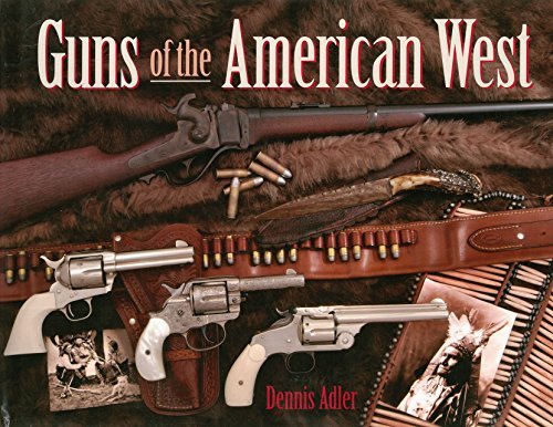 Guns of the American West (Used Hardcover) - Dennis Adler