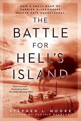 The Battle of Hell's Island (Used Paperback) - Stephen L. Moore