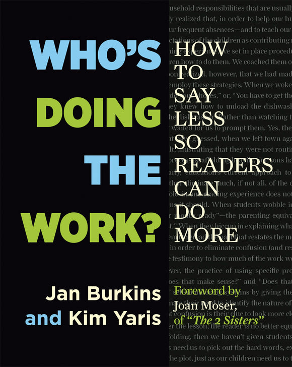 Who's Doing the Work?: How to Say Less So Readers Can Do More (Used Paperback) - Jan Burkins, Kim Yaris