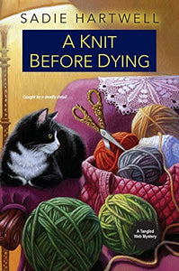 A Knit Before Dying (Used Paperback) - Sadie Hartwell