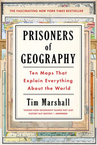 Prisoners of Geography: Ten Maps That Explain Everything About the World (Used paperback) - Tim Marshall