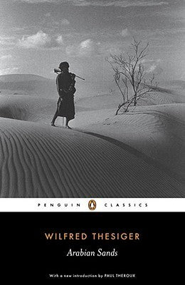 Arabian Sands (Used Paperback) - Wilfred Thesiger, Rory Stewart (Introduction)