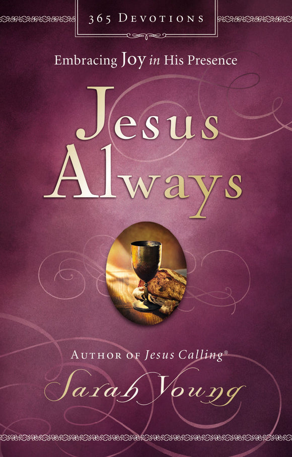 Jesus Always: Embracing Joy in His Presence (Used Hardcover) - Sarah Young