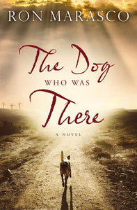 The Dog Who Was There (Used Paperback) - Ron Marasco