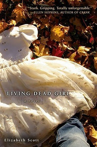 Living Dead Girl (Used Hardcover) - Elizabeth Scott