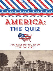America the Quiz: How Well Do You Know Your Country? (Used Hardcover) - Fall River Press  (Editor)