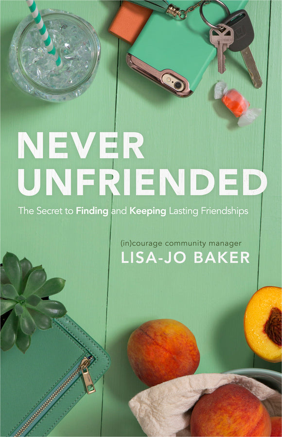 Never Unfriended (Used Paperback) - Lisa-Jo Baker