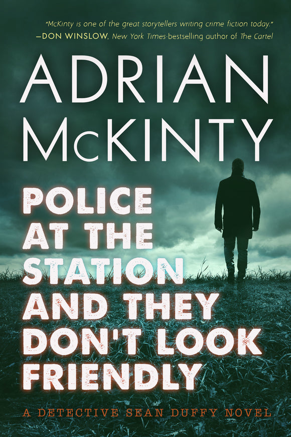 Police at the Station and They Don't Look Friendly (Used Paperback) - Adrian McKinty