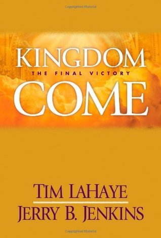 Kingdom Come: The Final Victory (Used Book) - Tim LaHaye