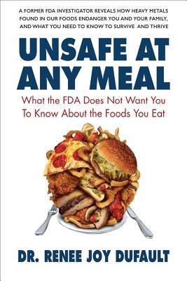 Unsafe at Any Meal (Used Paperback) - Renee Joy Dufault