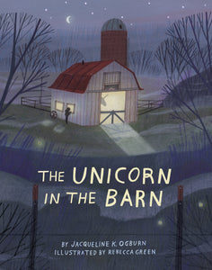 The Unicorn in the Barn (Used Hardcover) - Jacqueline K. Ogburn