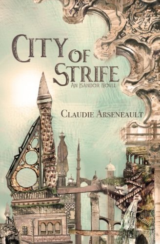 City of Strife (Used Paperback) - Claudie Arseneault