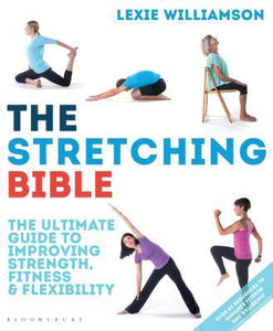 The Stretching Bible: The Ultimate Guide to Improving Fitness and Flexibility (Used Paperback) - Lexie Williamson