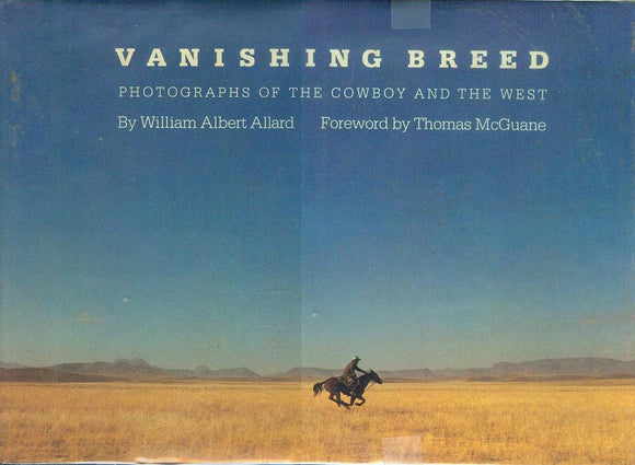 Vanishing Breed, Photographs O The Cowboy And The West (Used Paperback) - William Albert Allard