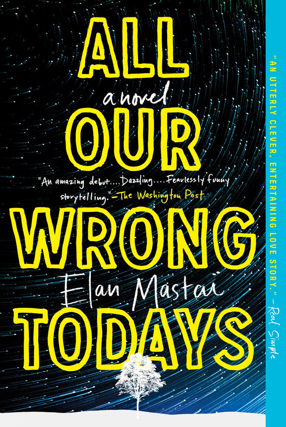 All Our Wrong Todays (Used Paperback) - Elan Mastai