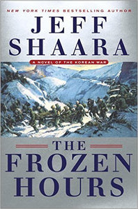 The Frozen Hours (Used Hardcover) - Jeff Shaara