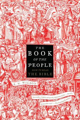 The Book of the People: How to Read the Bible (Used Paperback) - A. N. Wilson