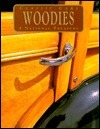 Classic Cars Woodies: A National Treasure (Used Hardcover) - William Yenne