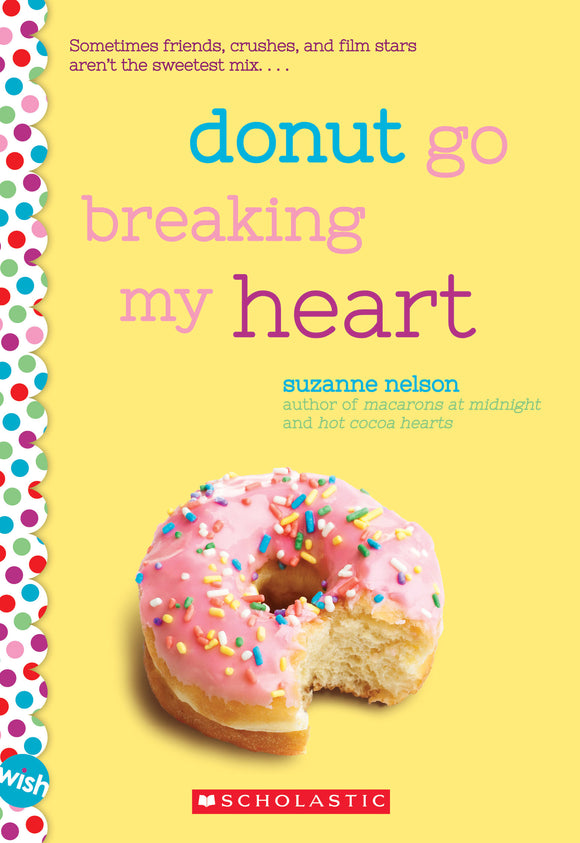 Donut Go Breaking my Heart (Used Paperback) - Suzanne Nelson