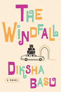 The Windfall (Used Hardcover) - Diksha Basu