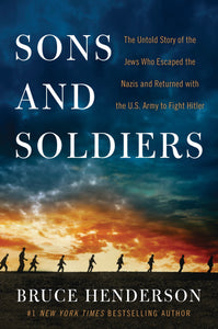 Sons and Soldiers (Used Hardcover) - Bruce Henderson