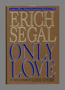 Only Love (Used Hardcover) - Erich Segal