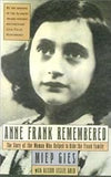 Anne Frank Remembered: The Story of the Woman Who Helped to Hide the Frank Family  (Used Paperback, Signed Copy) - Miep Gies ,  Alison Leslie Gold  (Contributor)