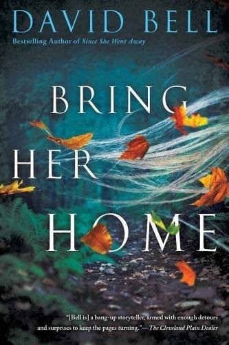 Bring Her Home (Used Paperback) - David Bell