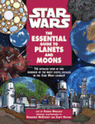 Star Wars: The Essential Guide to Planets and Moons (Used Paperback) - Daniel Wallace ,  Scott Kolins