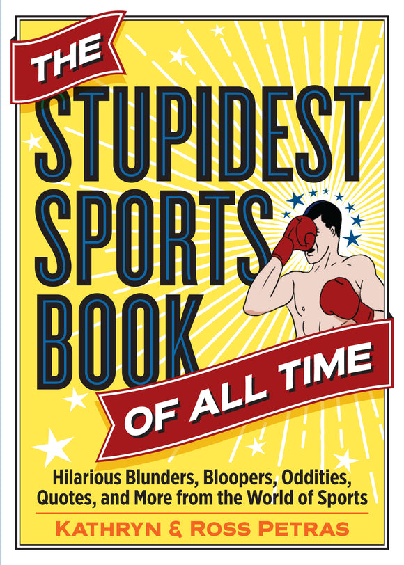 Stupidest Sport Book of All Time (Used Paperback) - Kathryn & Ross Petras