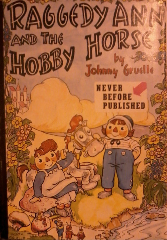 Raggedy Ann And The Hobby Horse (Used Hardcover) - Johnny Gruelle