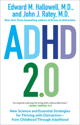 ADHD 2.0 (Used  Paperback) - Edward M. Hallowell M.D. and John J. Ratey M.D.