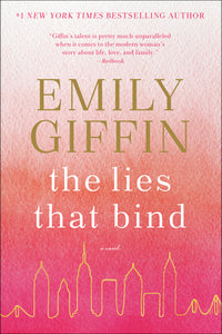 The Lies That Bind (Used Hardcover) - Emily Giffin