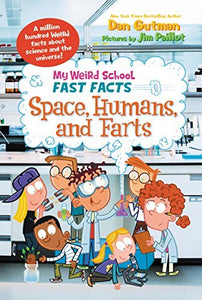 My Weird School Fast Facts: Space, Humans, and Farts (Used Paperback) -Dan Gutman